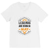 Legends Are Born In May V-Neck Tee