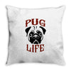 PUG LIFE Throw Pillow