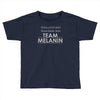team melanin Toddler T-shirt