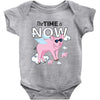 the time is now Baby Onesie