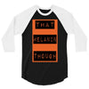 wear that melanin though 3/4 Sleeve Shirt