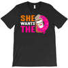 She Wants The D - Dunkin Donuts T-Shirt