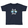 Beach Please Toddler T-shirt