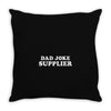Dad Joke Supplier Throw Pillow