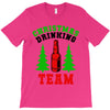 christmas drinking team T-Shirt