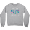 i'm a good nurse i just cuss a lot Crewneck Sweatshirt
