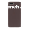 meh iPhone 7 Plus Case