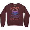 never trust a man Crewneck Sweatshirt