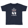 All i Need is Love A Camera Toddler T-shirt