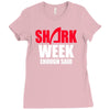 shark week enough Ladies Fitted T-Shirt