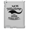 New Mommy 2018 Rokie Dept. iPad 3 and 4 Case