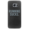running sucks Samsung Galaxy S7 Edge