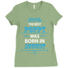 The Best Poppy Was Born In August Ladies Fitted T-Shirt