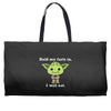 yoda quote Weekender Totes
