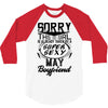 This Girl Is Taken By A Super Sexy May Boyfriend 3/4 Sleeve Shirt