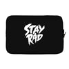 Stay Rad Laptop sleeve