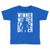 winner winner chicken dinner 3 Toddler T-shirt
