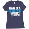 i may be a mechanic Ladies Fitted T-Shirt