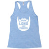 grow long and prosper funny Racerback Tank
