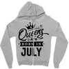 Queens Are Born In July Zipper Hoodie