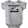 never forget (2) Baby Onesie