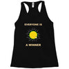 everyone is a winner Racerback Tank