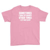 sometimes i wake up grumpy Youth Tee