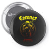 coroner punishment for decadence Pin-back button