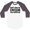 don't bro me unless you know me funny geek nerd tv bar party tee shirt 3/4 Sleeve Shirt