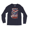 never surrender Long Sleeve Shirts