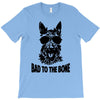 bad to the bone T-Shirt