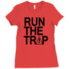 run the trap mens trap music t shirt dope swag hipster flosstradamus t Ladies Fitted T-Shirt