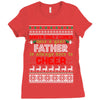 Santa Only Comes Once A Year Father Is Always Here To Cheer Ladies Fitted T-Shirt
