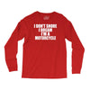 i don&rsquo;t snore i dream i&rsquo;m a motorcycle Long Sleeve Shirts