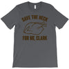 save the neck for me, clark T-Shirt