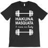 hakuna masquata T-Shirt