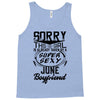 This Girl Is Taken By A Super Sexy June Boyfriend Tank Top