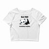 say no to doing things Crop Top