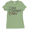 do not try Ladies Fitted T-Shirt