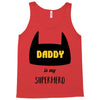 daddy is my superhero Tank Top