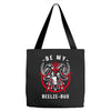 be my beelze bud Tote Bags