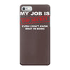 my job is top secret iPhone 7 Case