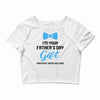 I'm Your Father's Day Gift  Says You're Welcome Baby Boy Crop Top