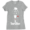 funny stars wars godfather parody yourfather mens Ladies Fitted T-Shirt