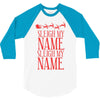 sleigh my name 3/4 Sleeve Shirt