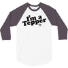 I'm A Tepper 3/4 Sleeve Shirt