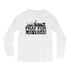 Pray for Las Vegas Long Sleeve Shirts