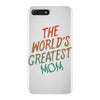 The World's Greatest Mom iPhone 7 Plus Case