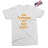 free candy Exclusive T-shirt