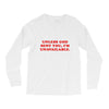unless god sent you i'm unavailable Long Sleeve Shirts